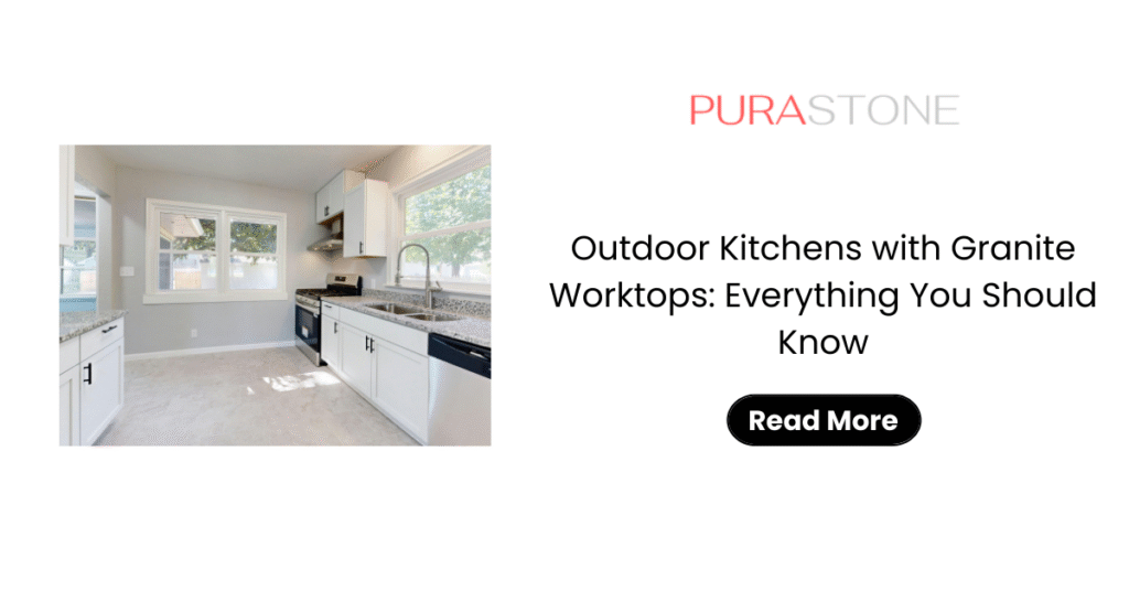 Outdoor Kitchens with Granite Worktops: Everything You Should Know